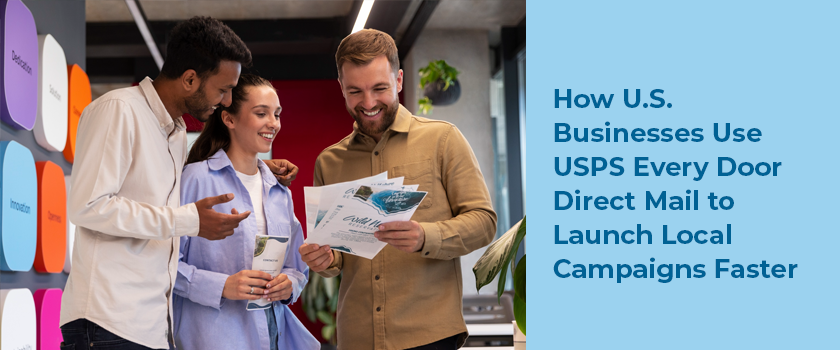 blogs/How U.S. Businesses Use USPS Every Door Direct Mail to Launch Local Campaigns Faster.png